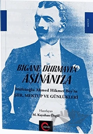 Bigane Durmayın Aşinanıza – M. Kayahan Özgül – Cümle Yayınları kitap kapağı