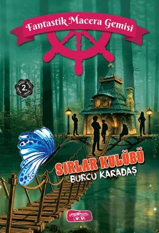 Fantastik Macera Gemisi – Burcu Karadaş – Yediveren Çocuk kitap kapağı