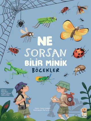 Ne Sorsan Bilir Minik - Böcekler – Ceren Çukadar – Sincap Kitap kitap kapağı
