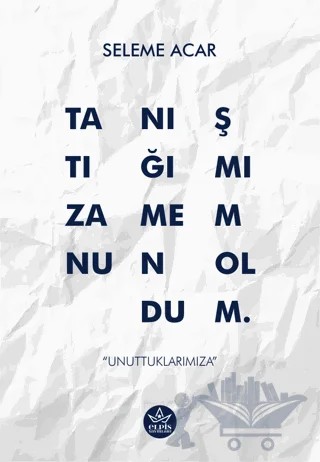 Tanıştığımıza Memnun Oldum – Seleme Acar – Elpis Yayınları kitap kapağı