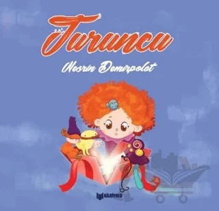 Turuncu – Nesrin Demirpolat – Bilgiyolu Kültür Yayınları kitap kapağı