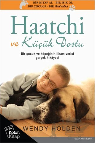 Haatchi ve Küçük Dostu – Wendy Holden – Koton Kitap kitap kapağı