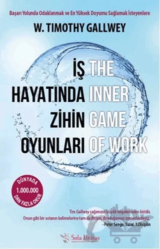 İş Hayatında Zihin Oyunları – W. Timothy Gallwey – Sola Unitas kitap kapağı