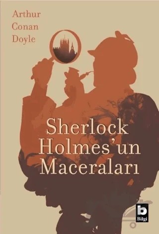 Sherlock Holmes'un Maceraları – Sir Arthur Conan Doyle – Bilgi Yayınevi kitap kapağı