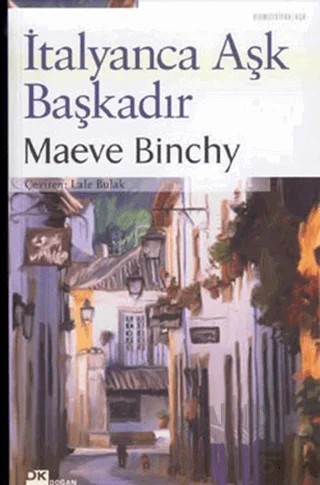 İtalyanca Aşk Başkadır – Maeve Binchy – Doğan Kitap kitap kapağı