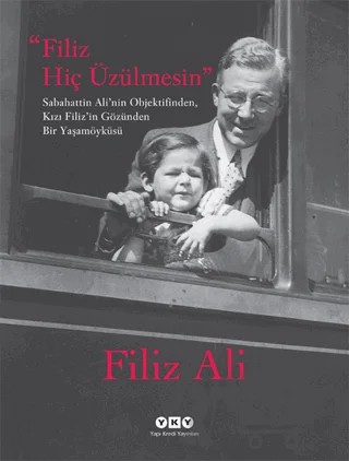 Filiz Hiç Üzülmesin – Filiz Ali – Yapı Kredi Yayınları kitap kapağı