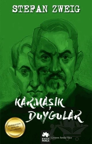 Karmaşık Duygular – Stefan Zweıg – Eksik Parça Yayınları kitap kapağı