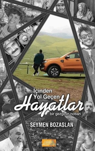 İçinden Yol Geçen Hayatlar – Seymen Bozaslan – Libros Yayınları kitap kapağı
