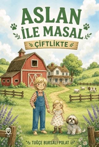 Aslan ile Masal Çiftlikte – Tuğçe Bursalı Polat – UGİ Çocuk kitap kapağı
