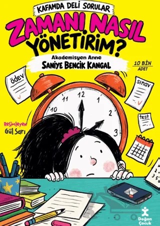 Kafamda Deli Sorular - Zamanı Nasıl Yönetirim? – Saniye Bencik Kangal – Doğan Çocuk kitap kapağı