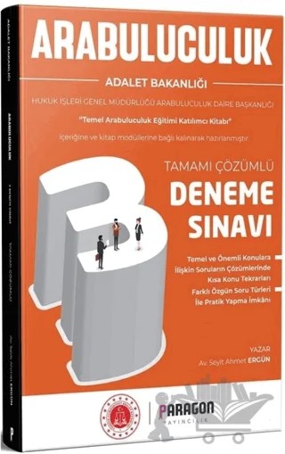 Arabuluculuk Tamamı Çözümlü 3 Deneme Sınavı – Seyit Ahmet Ergün – Paragon Yayıncılık kitap kapağı