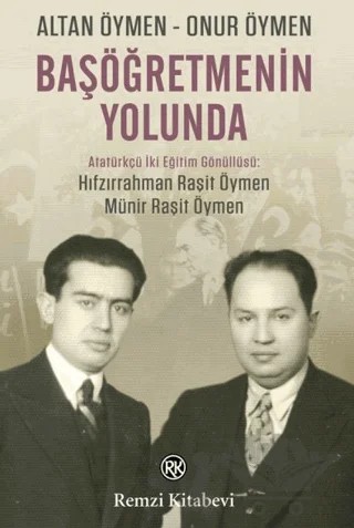 Başöğretmenin Yolunda – Altan Öymen, Onur Öymen – Remzi Kitabevi kitap kapağı