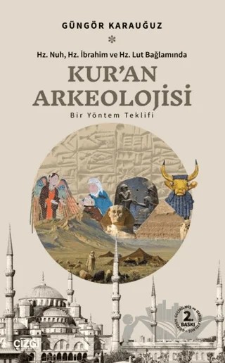 Kur’an Arkeolojisi – Güngör Karauğuz – Çizgi Kitabevi Yayınları kitap kapağı
