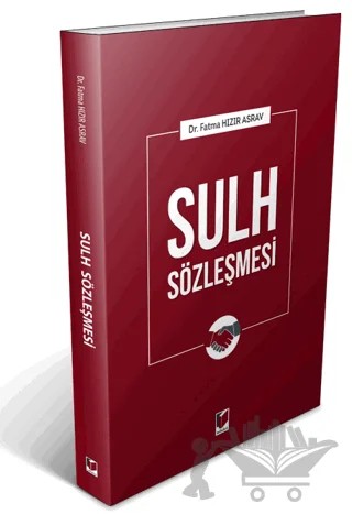 Sulh Sözleşmesi – Fatma Hızır Asrav – Adalet Yayınevi kitap kapağı