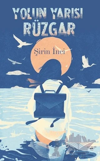 Yolun Yarısı Rüzgar – Şirin İnci – Sokak Kitapları Yayınları kitap kapağı