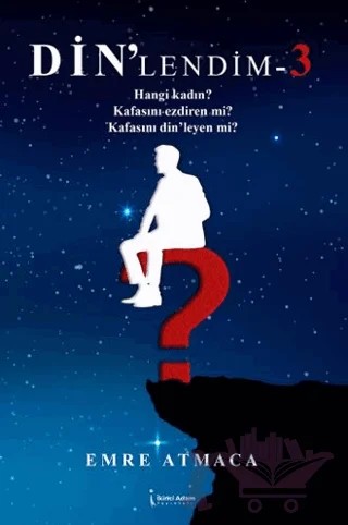 Din'lendim 3 – Emre Atmaca – İkinci Adam Yayınları kitap kapağı
