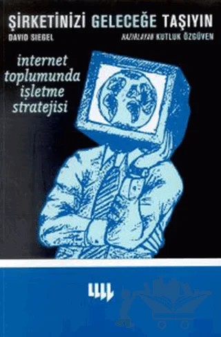 Şirketinizi Geleceğe Taşıyın – David Siegel – Literatür Yayıncılık kitap kapağı