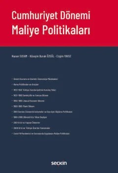 Cumhuriyet Dönemi Maliye Politikaları – Nazan Susam, Hüseyin Burak Özgül, Ezgim Yavuz – Seçkin Yayıncılık kitap kapağı