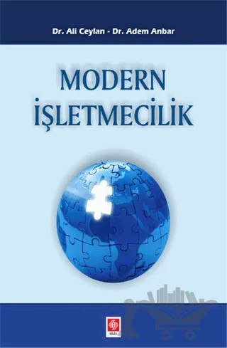 Modern İşletmecilik – Adem Anbar, Ali Ceylan – Ekin Basım Yayın kitap kapağı
