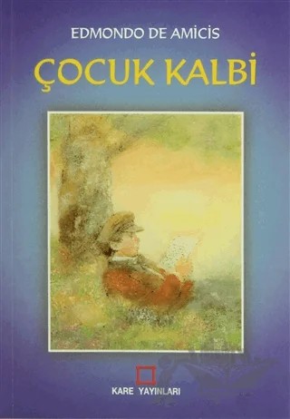 Çocuk Kalbi – Edmondo De Amıcıs – Kare Yayınları kitap kapağı