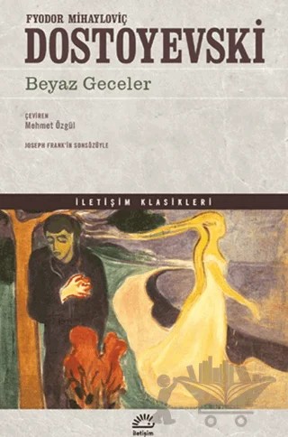 Beyaz Geceler – Fyodor Mihayloviç Dostoyevski – İletişim Yayınevi kitap kapağı