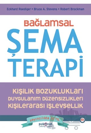 Bağlamsal Şema Terapi – Eckhard Roediger, Bruce A. Stevens, Robert Brockman – Psikonet Yayınları kitap kapağı