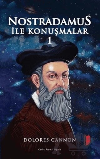 Nostradamus ile Konuşmalar 1 – Dolores Cannon – DKY (Dağhan Külegeç) Yayınevi kitap kapağı