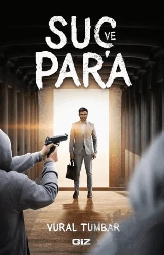 Suç ve Para – Vural Tumbar – Giz Kitap kitap kapağı