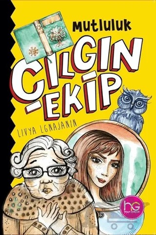 Çılgın Ekip - Mutluluk – Livya Lgnajanin – Halk Kitabevi kitap kapağı