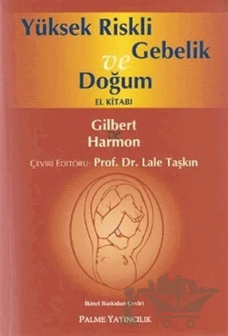 Yüksek Riskli Gebelik ve Doğum El Kitabı – Lale Taşkın – Palme Yayıncılık kitap kapağı