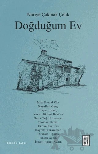 Doğduğum Ev – Nuriye Çakmak Çelik – Ketebe Yayınları kitap kapağı