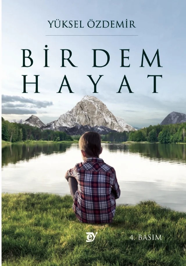 Bir Dem Hayat – Yüksel Özdemir – EY Yayınları kitap kapağı
