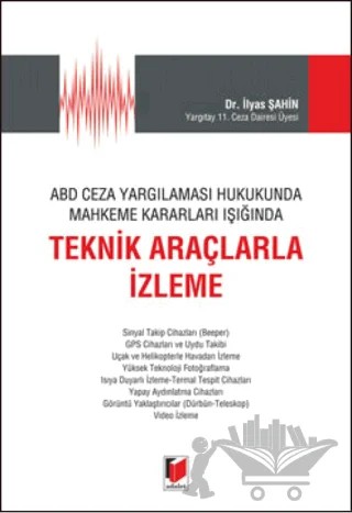 ABD Ceza Yargılaması Hukukunda Mahkeme Kararları Işığında – İlyas Şahin – Adalet Yayınevi kitap kapağı
