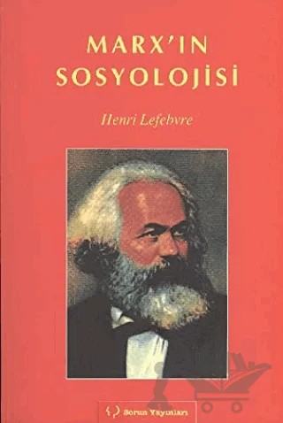 Marx’ın Sosyolojisi – Henri Lefebvre – Sorun Yayınları kitap kapağı
