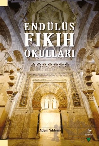 Endülüs Fıkıh Okulları – Adem Yıldırım – Grafiker Yayınları kitap kapağı