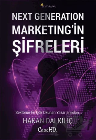 Next Generation Marketing’in Şifreleri – Hakan Dalkılıç – Beyaz Yayınları kitap kapağı