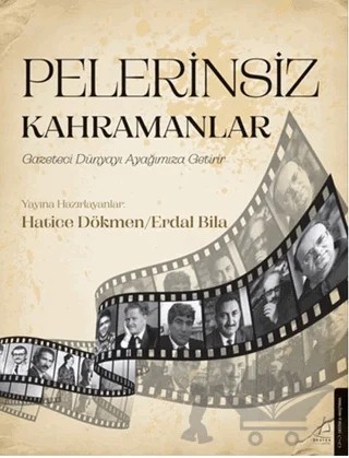 Pelerinsiz Kahramanlar – Kolektif – Destek Yayınları kitap kapağı