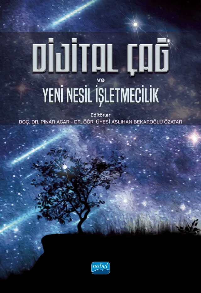 Dijital Çağ ve Yeni Nesil İşletmecilik – Aslıhan Bekaroğlu Özatar, Aysun Varan, Ayşegül Nuriye Bayraktar, Behiye Beğendik, Burcu Güven, Dilek Güngörmez Şeker, Duygu Yaman, Ezgi Uzel Aydınocak, Murat Baskak, Müge Yeke, Nigar Çağla Mutlucan, Pelin Şeyma Saman, Pınar Acar – Nobel Akademik Yayıncılık kitap kapağı