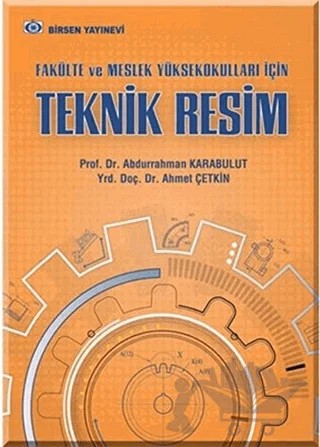 Teknik Resim – Abdurrahman Karabulut, Ahmet Çetkin – Birsen Yayınevi kitap kapağı