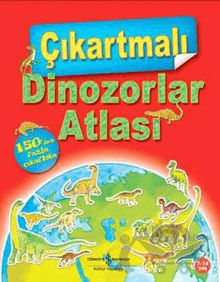 Çıkartmalı Dinozorlar Atlası – David Burnie – İş Bankası Kültür Yayınları kitap kapağı