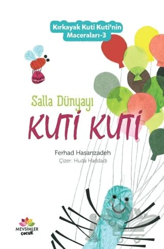 Salla Dünyayı Kuti Kuti - Kırkayak Kuti Kuti'nin Maceraları 3 – Ferhad Hasanzadeh – Mevsimler Kitap kitap kapağı