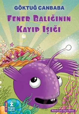 Fener Balığının Kayıp Işığı – Göktuğ Canbaba – Doğan Çocuk kitap kapağı