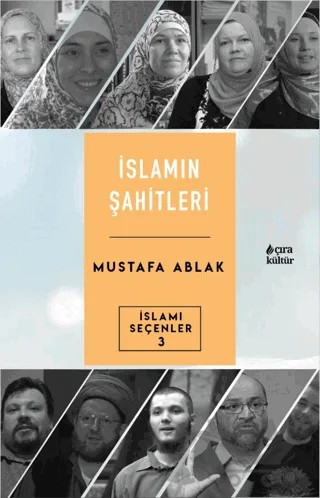 İslamın Şahitleri – Mustafa Ablak – Çıra Yayınları kitap kapağı