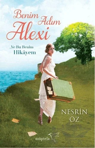 Benim Adım Alexi – Nesrin Öz – Müptela Yayınları kitap kapağı
