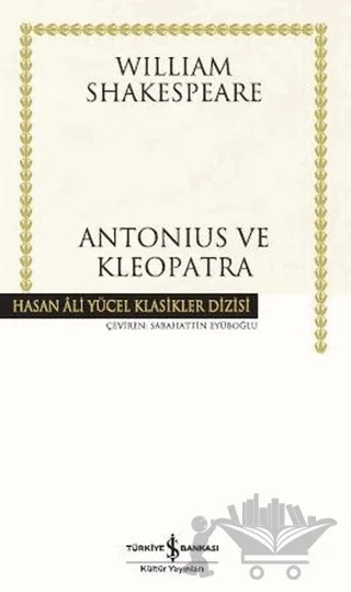 Antonius ve Kleopatra – William Shakespeare – İş Bankası Kültür Yayınları kitap kapağı