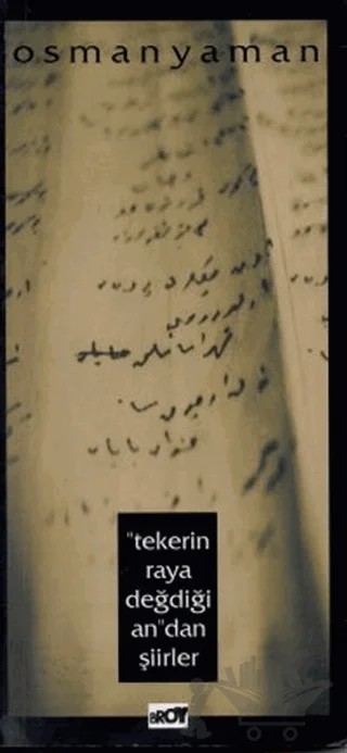 "Tekerin Raya Değdiği An"dan Şiirler – Osman Yaman – Broy Yayınları kitap kapağı