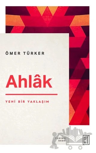 Ahlak – Ömer Türker – Ketebe Yayınları kitap kapağı