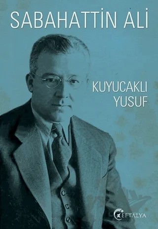 Kuyucaklı Yusuf – Sabahattin Ali – Eftalya Kitap kitap kapağı