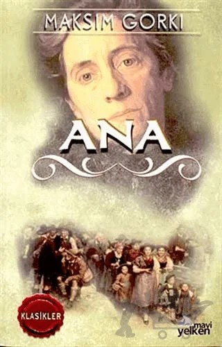 Ana – Maksim Gorki – Mavi Yelken Yayıncılık kitap kapağı