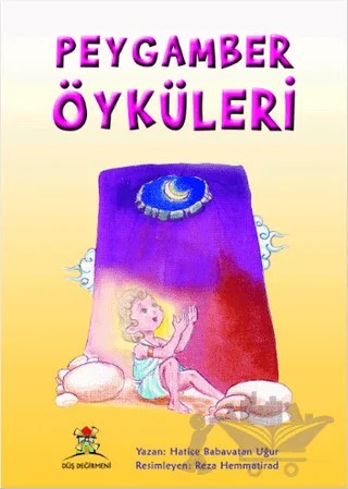 Peygamber Öyküleri – Hatice Uğur – Düş Değirmeni kitap kapağı
